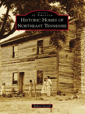 cover image of Historic Homes of Northeast Tennessee